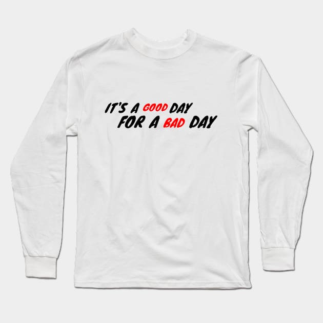 it's a good day Long Sleeve T-Shirt by FromBerlinGift